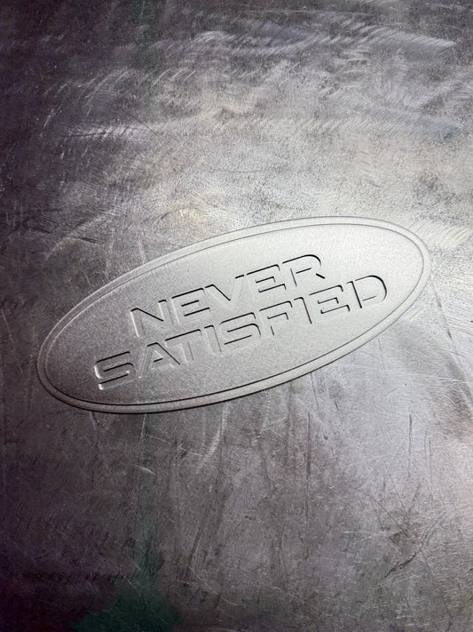 "Never Satisfied" Emblem (Ford 9" Universal Fitment)