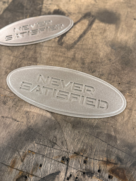 "Never Satisfied" Emblem (Ford 9" Universal Fitment)